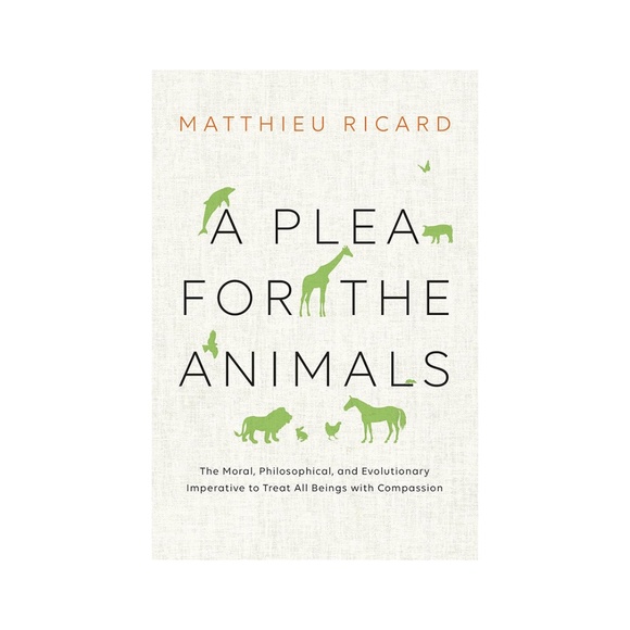 A Plea for The Animals by Matthieu Ricard · Hardback Book - Picture 1 of 5